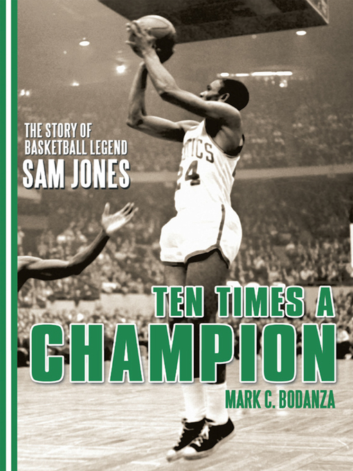Title details for Ten Times a Champion by Mark C. Bodanza - Available